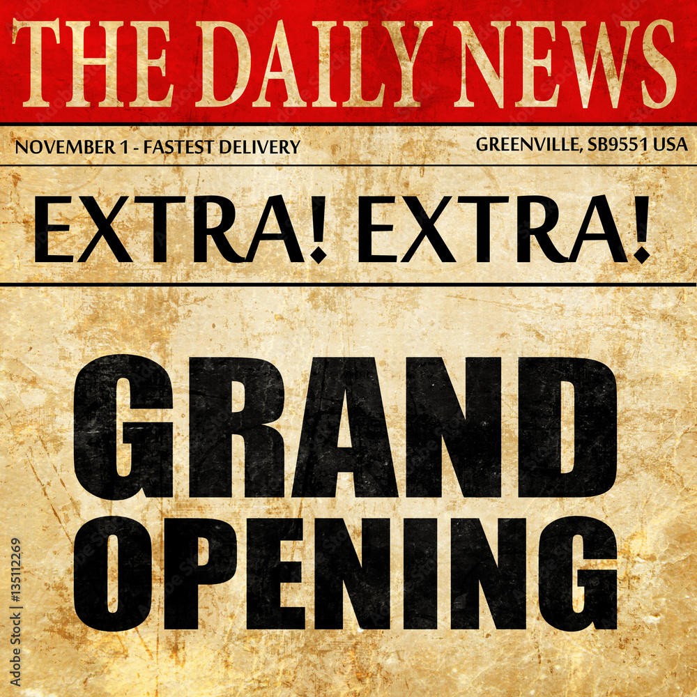 Fototapeta premium grand opening, newspaper article text