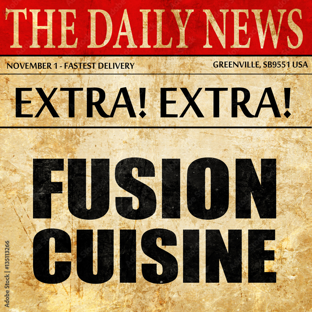 fusion cuisine, newspaper article text