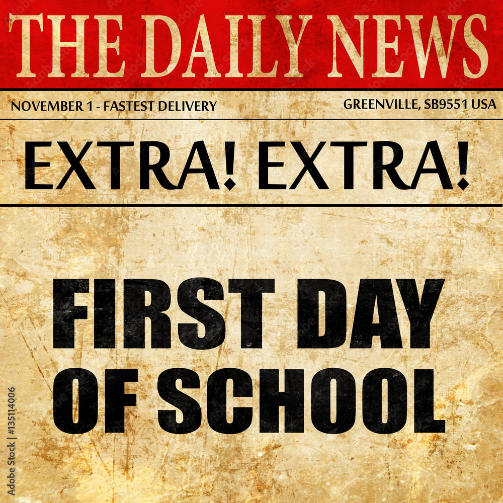 first day of school, newspaper article text