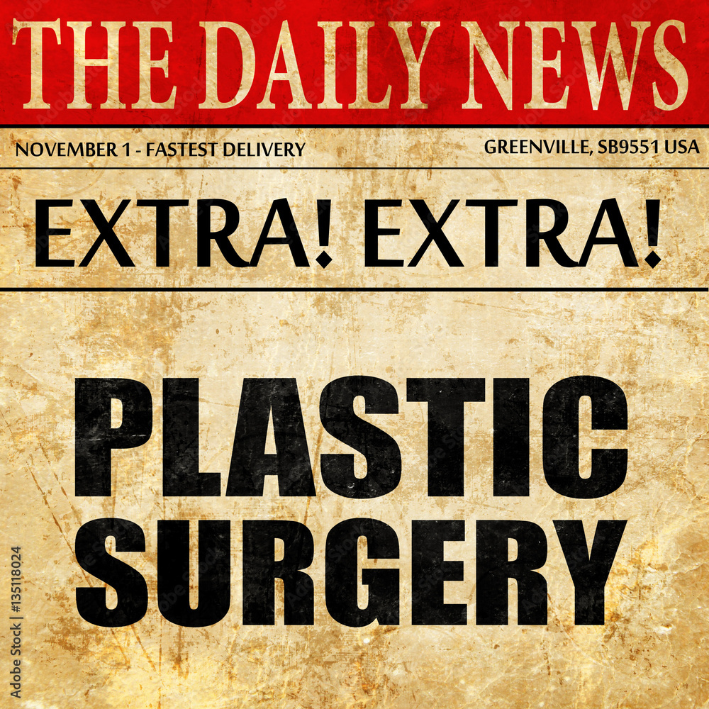 plastic surgery, newspaper article text Stock Illustration Adobe Stock