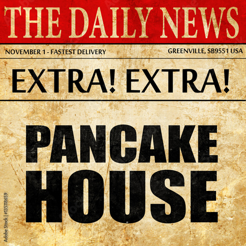 pancake house, newspaper article text