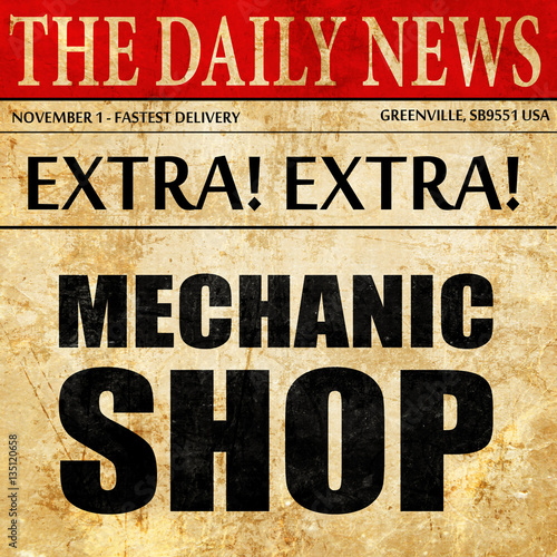 mechanic shop, newspaper article text