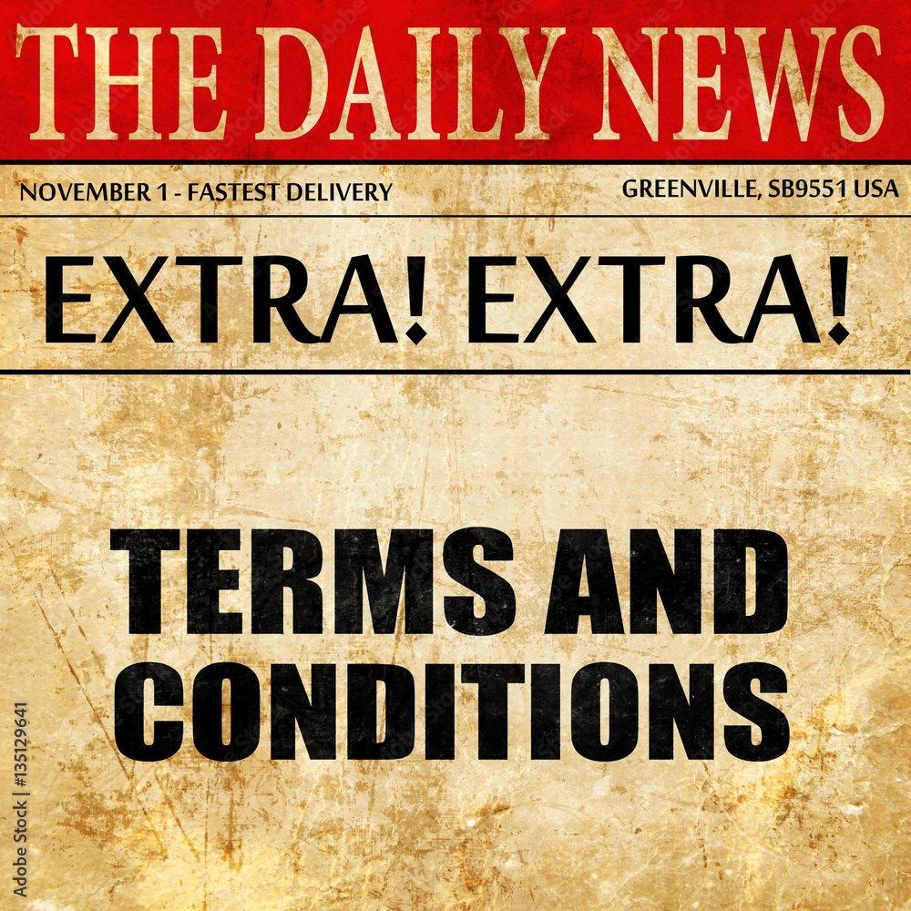 term and conditions, newspaper article text