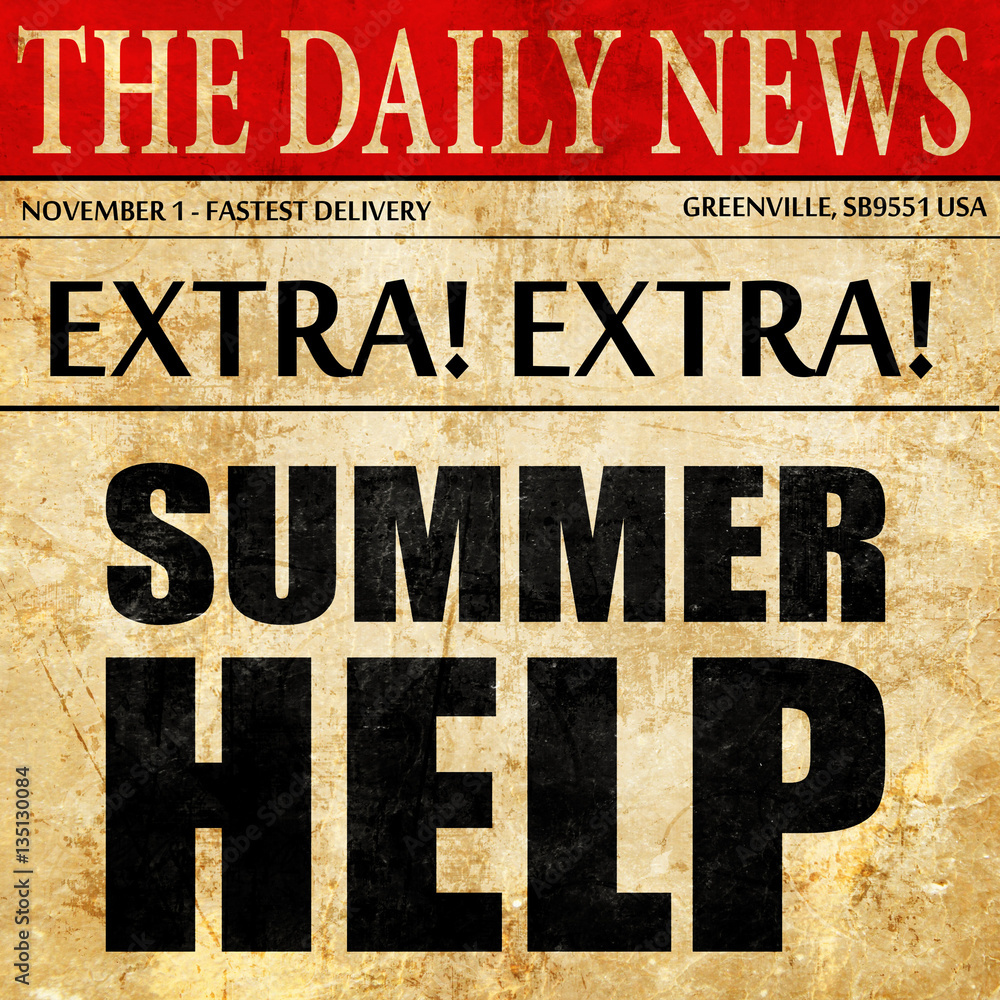 Fototapeta premium summer help, newspaper article text