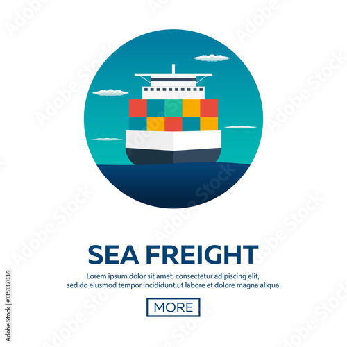 Sea transportation logistic. Sea Freight. Cargo ship. Vector flat illustration.