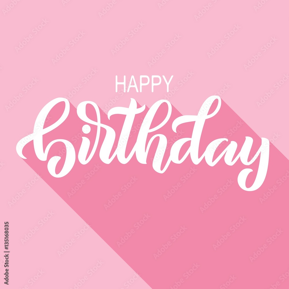 Happy birthday hand lettering with long shadow, on light pink background. Vector illustration.