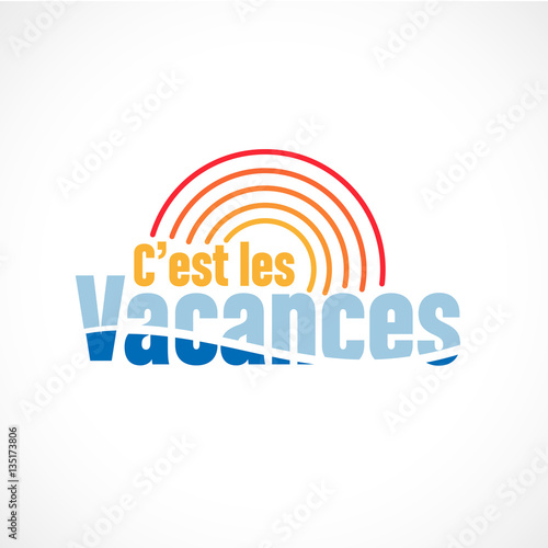 c'est les vacances