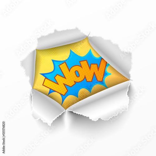 Torn hole in white sheet of paper with retro wow-sign