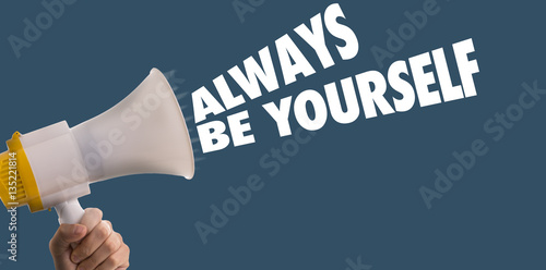 Canvas Print Always Be Yourself