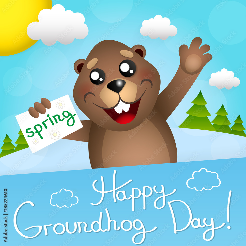 Happy Groundhog Day Happy Groundhog Day