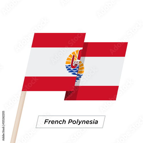 French Polynesia Ribbon Waving Flag Isolated on White. Vector Illustration.