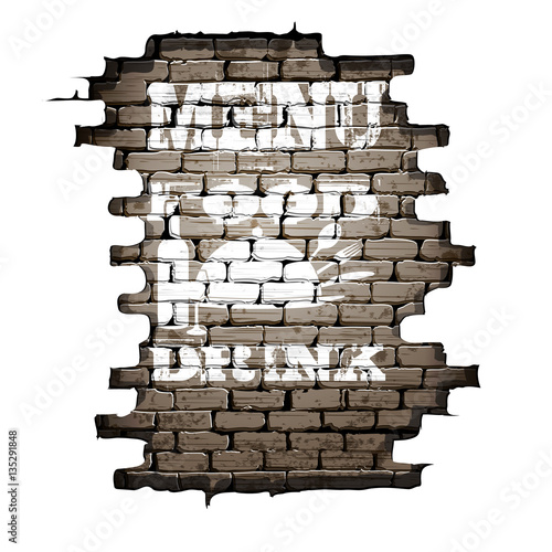 Template restaurant menu cover. Inscription food and drink on an old brick wall. The image is made on a white background.