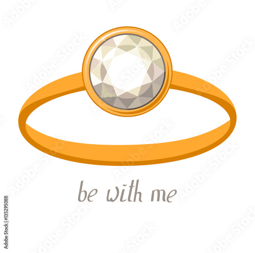 Gold ring with diamond isolated on white background. Phrase Be with me.