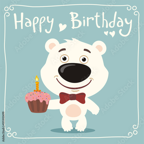 Happy birthday! Funny polar bear with birthday cake. Greeting card with little polar bear in cartoon style.