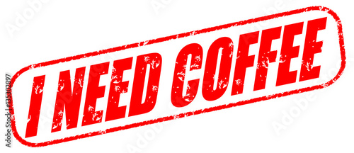 Bilde på lerret I need coffee on the white background, red illustration
