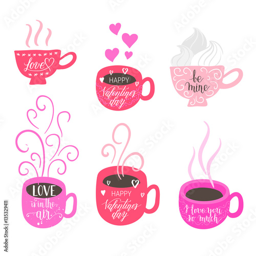Happy Valentines Day, Love is in the air, I love you so much greeting cards, posters set with hot tea, coffee cups set. Vector background with hand lettering.
