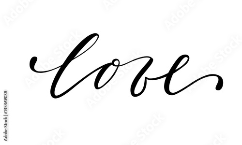 love Hand drawn creative calligraphy and brush pen lettering isolated on white background.