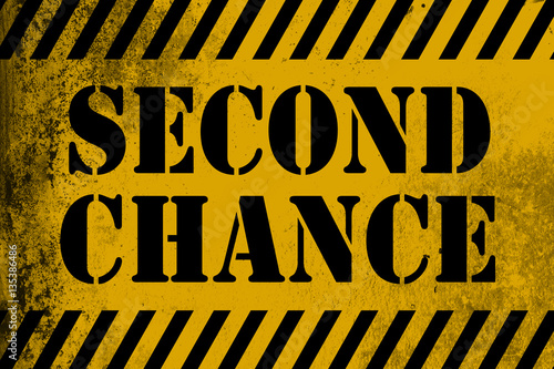 Second chance sign yellow with stripes