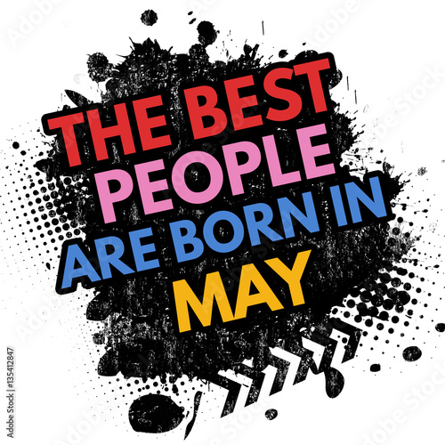 The best people are born in May sign