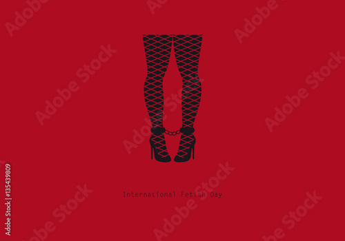 International Fetish Day vector. Women's legs in heels. Important day