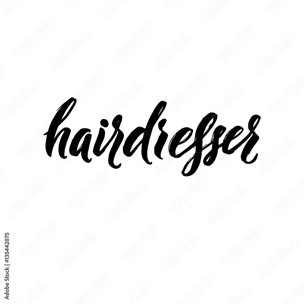 Hair Dresser Typography Square Poster. Vector lettering. Calligraphy phrase for gift cards, scrapbooking, beauty blogs. Typography art