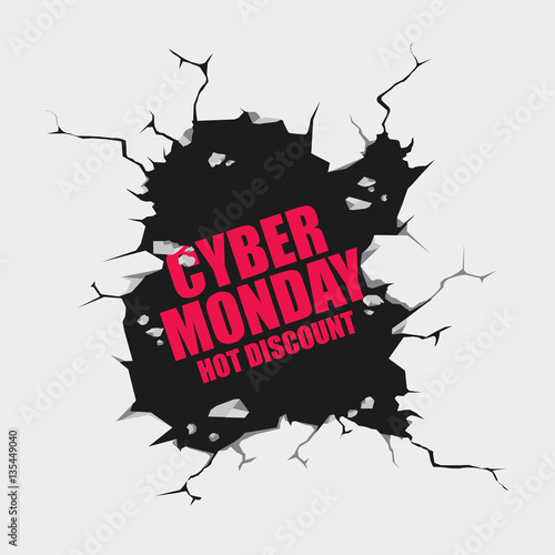 Cracked hole with cyber monday