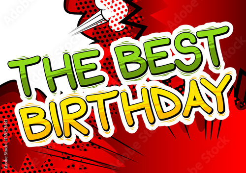 Fototapeta The Best Birthday - Comic book style word on abstract background.