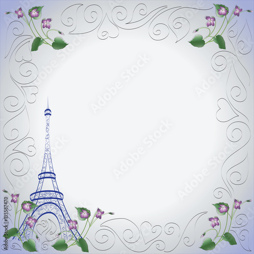 Eiffel tower. Violets. Frame. Design for greeting card, Notepad, Souvenirs, symbols of Paris.