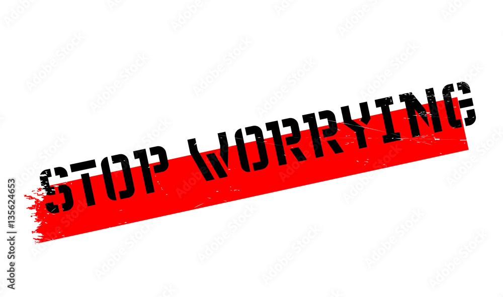 Stop Worrying rubber stamp. Grunge design with dust scratches. Effects can be easily removed for a clean, crisp look. Color is easily changed. Stop Worrying rubber stamp. Grunge design with dust scratches. Effects can be easily removed for a clean, crisp look. Color is easily changed.