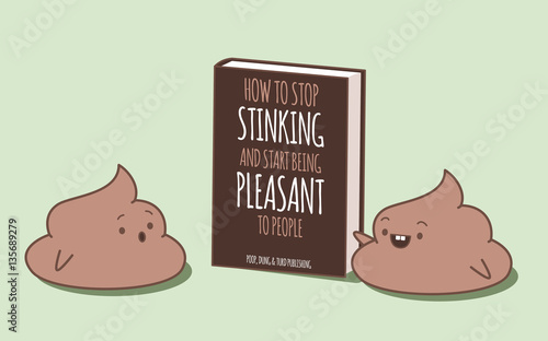 Kawaii shit character presenting motivational book named "How to stop stinking and start being pleasant to people" to other one.