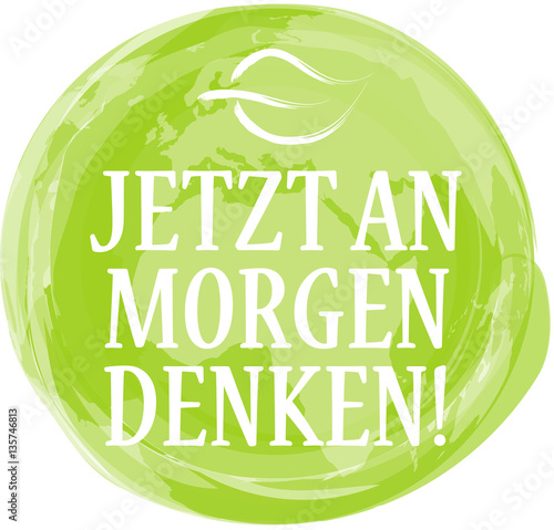 Jetzt an morgen denken 