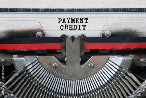Payment Credit Typed Words On a Vintage Typewriter Conceptual