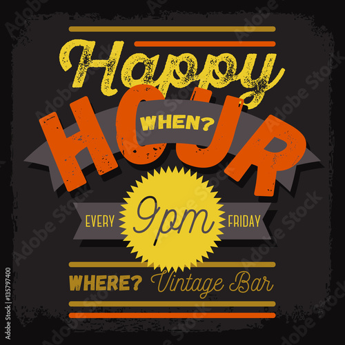 Happy Hour. New Vintage Typographic Poster Design With A Banner 