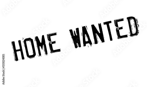 Home Wanted rubber stamp. Grunge design with dust scratches. Effects can be easily removed for a clean, crisp look. Color is easily changed.