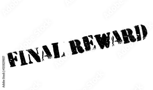 Final Reward rubber stamp. Grunge design with dust scratches. Effects can be easily removed for a clean, crisp look. Color is easily changed.