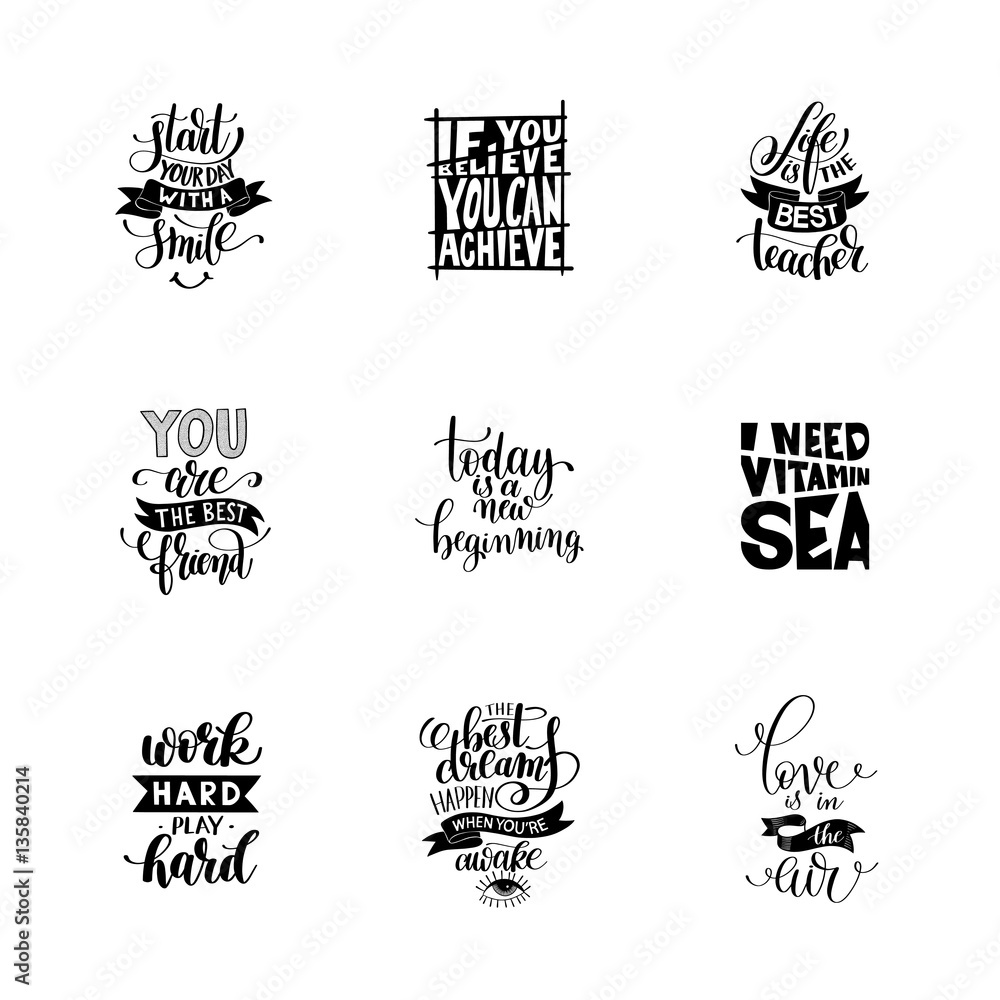 set of handwritten lettering positive quote about life