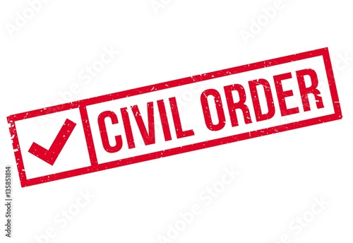 Civil Order rubber stamp. Grunge design with dust scratches. Effects can be easily removed for a clean, crisp look. Color is easily changed.