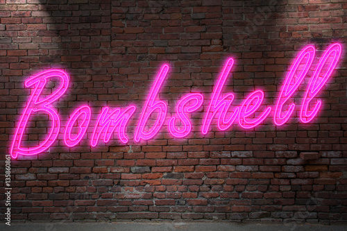 Photography Leuchtreklame Bombshell an Ziegelsteinmauer
