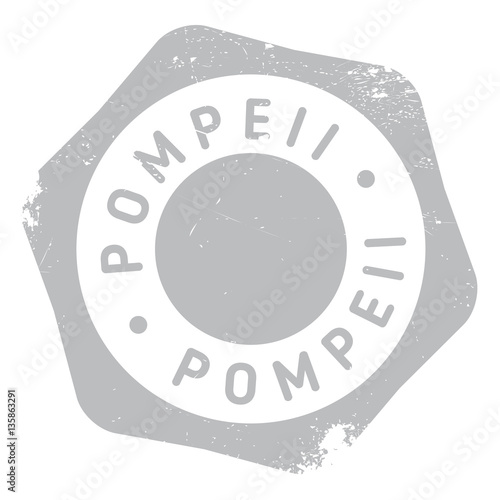 Pompeii stamp. Grunge design with dust scratches. Effects can be easily removed for a clean, crisp look. Color is easily changed.