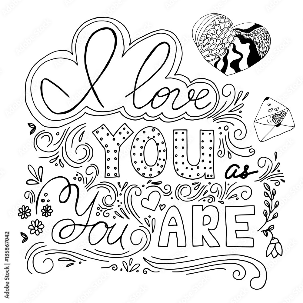 I Love You As You Are, hand written lettering I Love You As You Are, hand written lettering