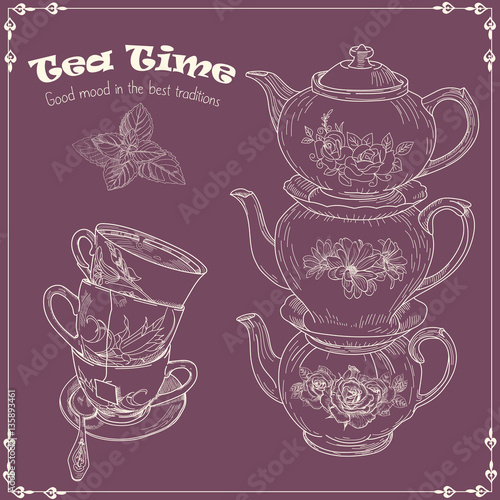 Tea time. Vintage card the tea party. Teakettle and cup set dishes. Hand drawn sketch. Vector illustration.