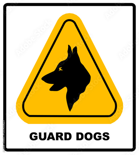 Yellow black triangle Warning Guard Dogs On Duty Text Sign, isolated photo