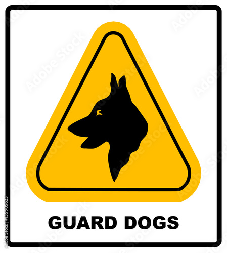 Yellow black triangle Warning Guard Dogs On Duty Text Sign, isolated