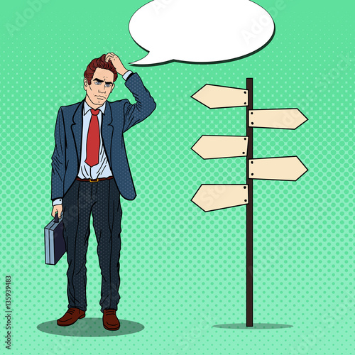 Pop Art Doubtfull Businessman on Crossroads Pointer Sign. Vector illustration