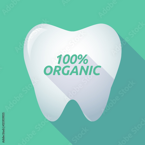 Long shadow tooth with    the text 100% ORGANIC