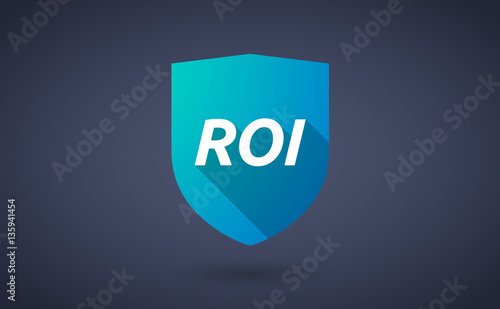 Long shadow shield with    the return of investment acronym ROI