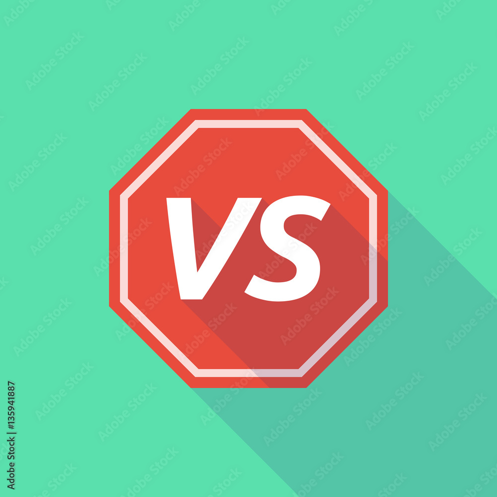 Long shadow stop signal with the text VS Long shadow stop signal with the text VS
