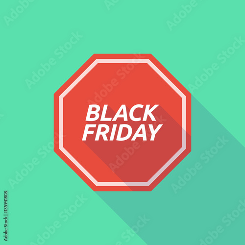 Long shadow stop signal with    the text BLACK FRIDAY