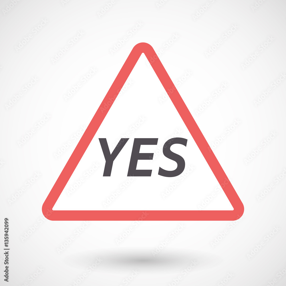 Isolated warning signal with the text YES Isolated warning signal with the text YES