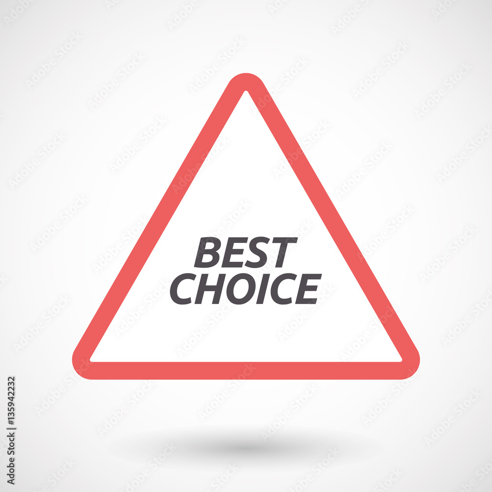 Isolated warning signal with the text BEST CHOICE Isolated warning signal with the text BEST CHOICE